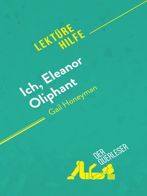 cover image of Ich, Eleanor Oliphant von Gail Honeyman (Lektürehilfe)